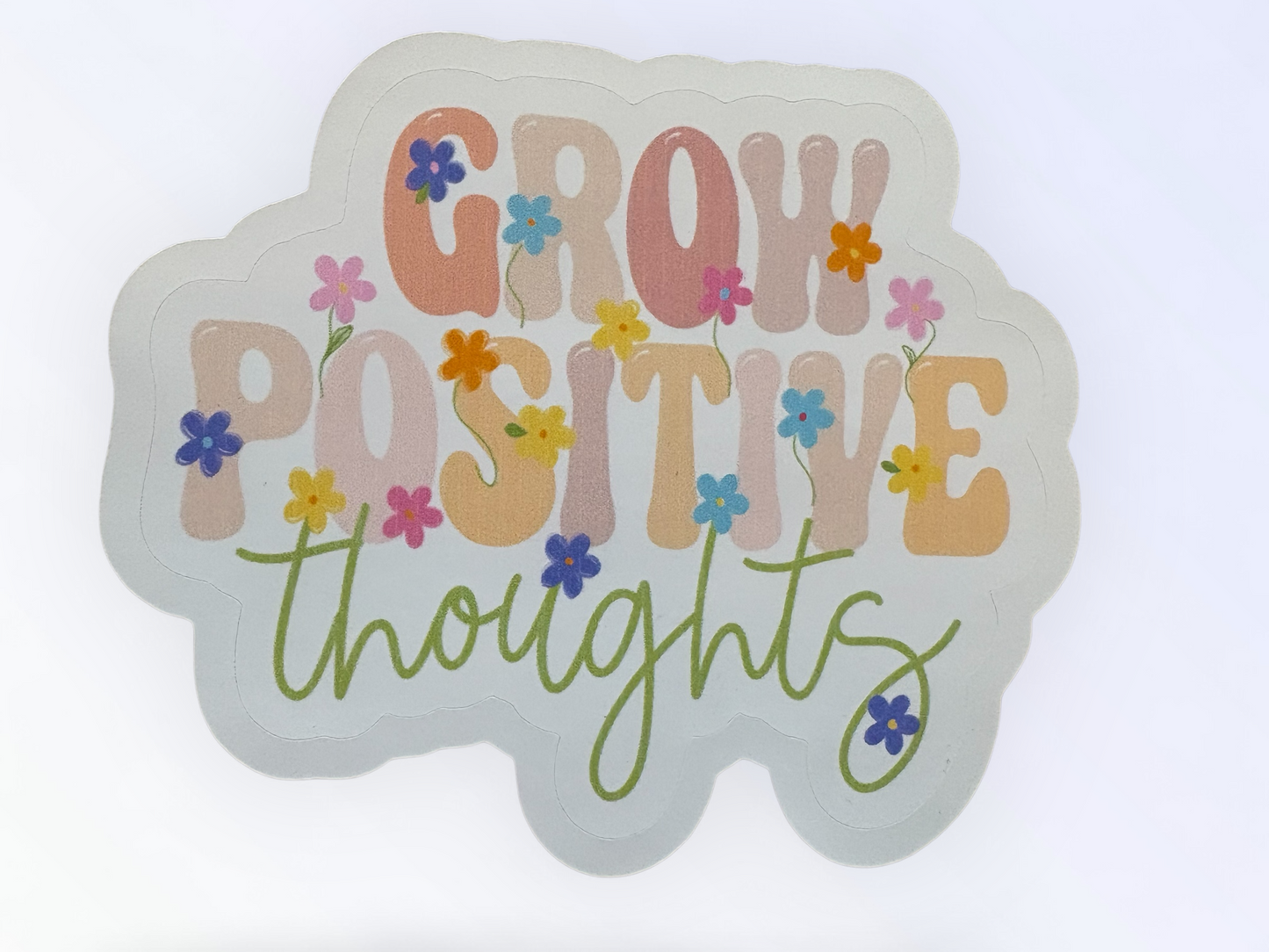 Grow Positive Thoughts Waterproof Sticker